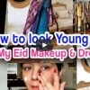 how to look younger than your age on Eid?