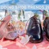 Wedding Shoe Trends of 2023 by Insignia