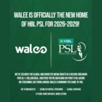 Walee Secures Exclusive Global & Domestic Media Rights for HBL PSL 2026-2029
